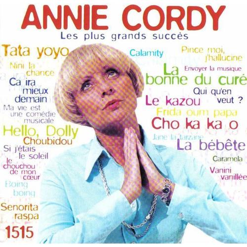 Annie Cordy : Les Plus Grands Succès