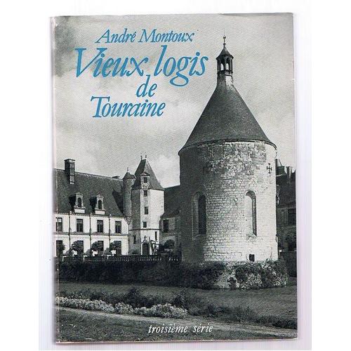Vieux Logis De Touraine, Troisième Série (E.O)
