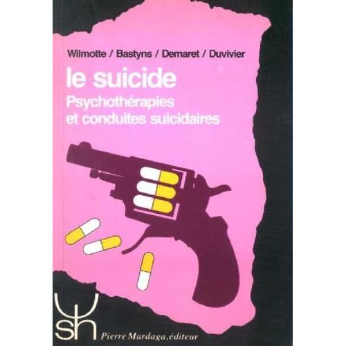 Le Suicide - Psychothérapies Et Conduites Suicidaires