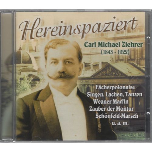 Carl Michael Ziehrer - Hereinspaziert