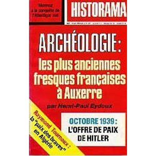 Historama N° 287 : Archéologie : Les Plus Anciennes Fresques Françaises À Auxerre