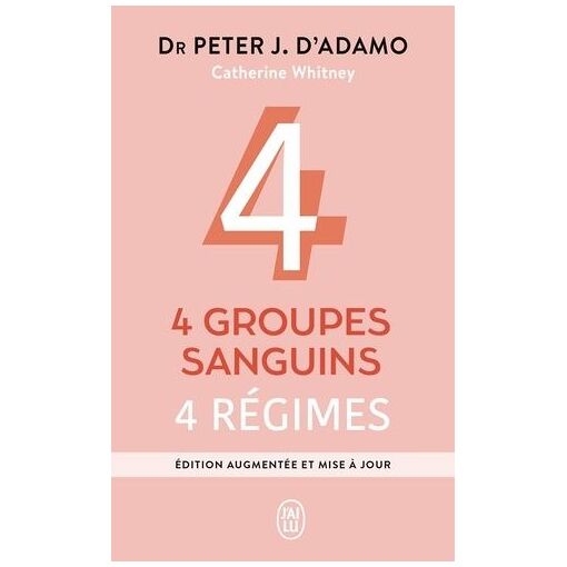 4 Groupes Sanguins, 4 R&eacute;gimes