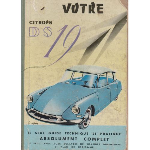 Votre Ds 19 Guide Technique Et Pratique
