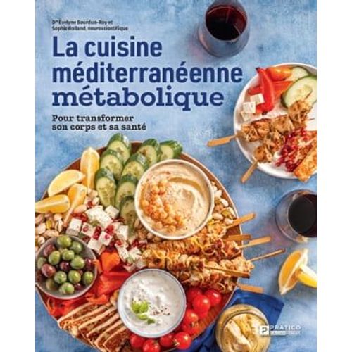La Cuisine Méditerranéenne Métabolique