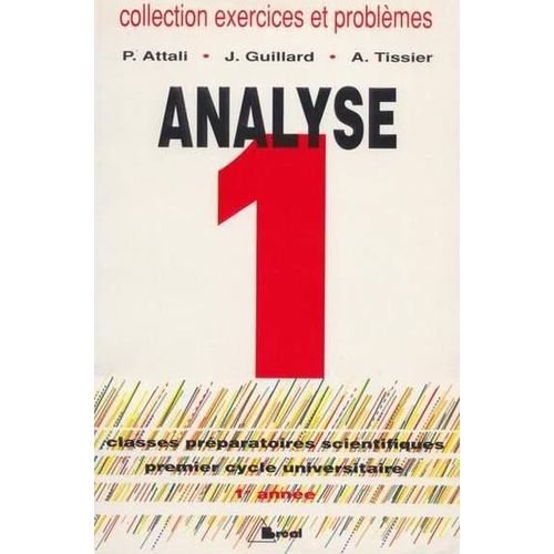 Analyse 1. Classes Preparatoires Scientifiques, Premier Cycle Universitaire, 1ere Annee