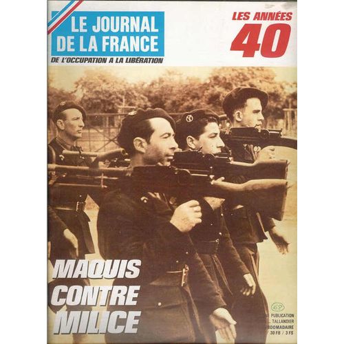 Le Journal De La France N 163 Maquis Contre Milice