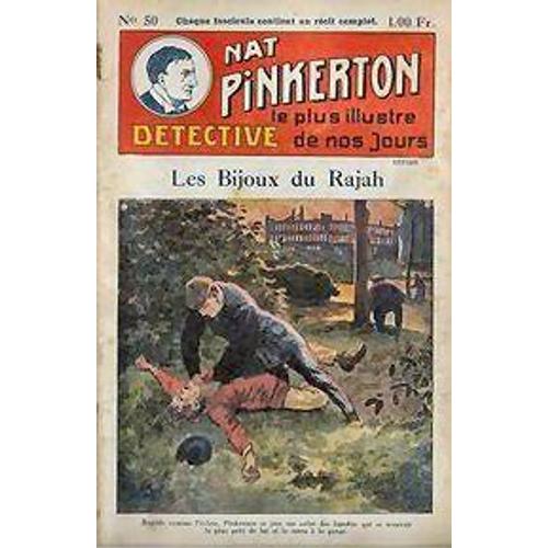 Nat Pinkerton Le Plus Illustre Detective De Nos Jours N°50 - Les Bijoux Du Rajah