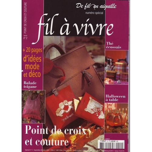 De Fil En Aiguille "Fil À Vivre" Hors-Série N° 2 : Point De Croix Et Couture