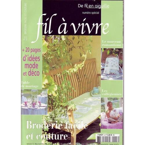 De Fil En Aiguille "Fil À Vivre" Hors-Série N° 3 : Broderie Facile Et Couture