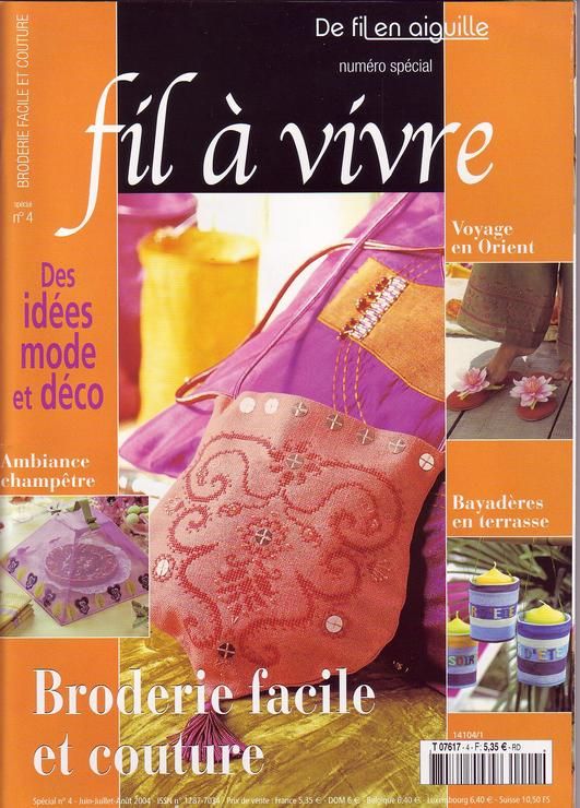 De Fil En Aiguille "Fil À Vivre" Hors-Série N° 4 : Broderie Facile Et Couture