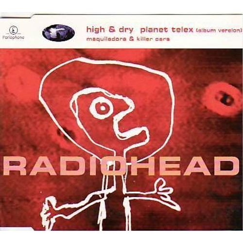 High&dry/Planet Telex Album Version/Maquiladora/Killer Cars