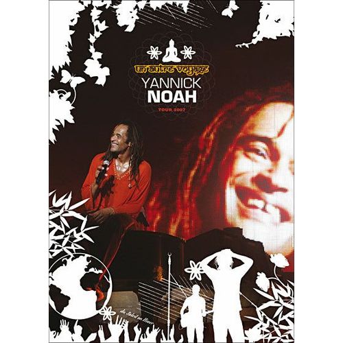 Yannick Noah : Un Autre Voyage (Tour 2007)