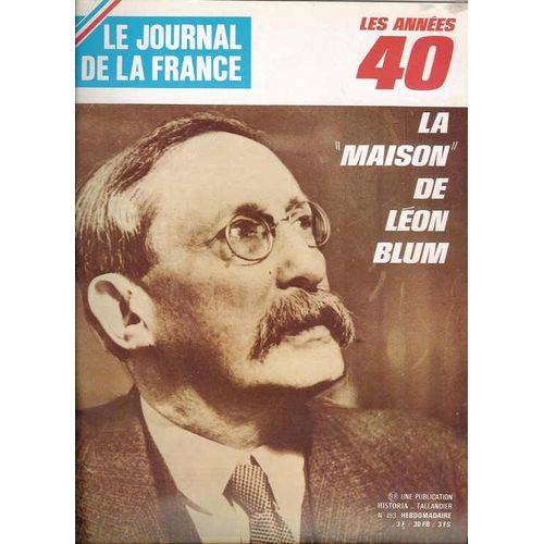 Le Journal De La France N° 193 : La Maison De Léon Blum