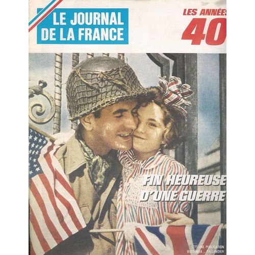 Le Journal De La France N 201 Fin Heureuse D'une Guerre