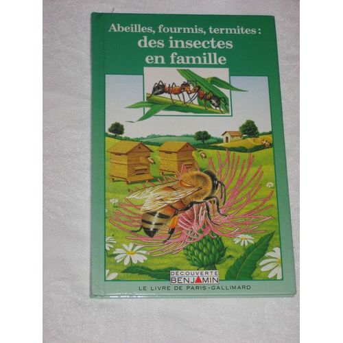 Des Insectes En Famille, Abeilles, Fourmis, Termites