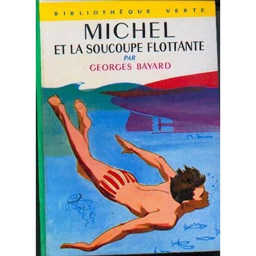 Michel Et La Soucoupe Volante. Illustrations De Philippe Daure