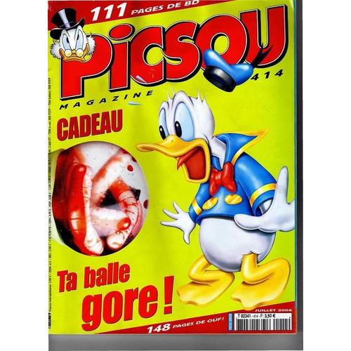 Picsou Magazine  N° 414 : Ta Balle Gore !