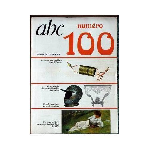 Abc Decor N° 100 - Le Japon Aux Encheres - Inro A Druot - Vie Et Histoire Des Armes Blanches Francaises - Meubles Rustiques En Vente Publique