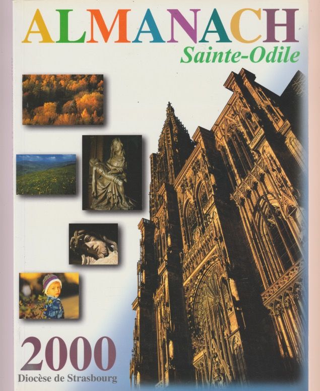 Almanach Sainte Odile 2000 - 2001- 2002 - 2004 - 2006 - 2007