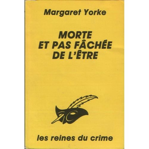 Morte Et Pas Fâchée De L'être