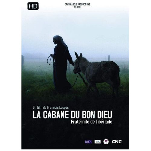 La Cabane Du Bon Dieu - Fraternité De Tibériade
