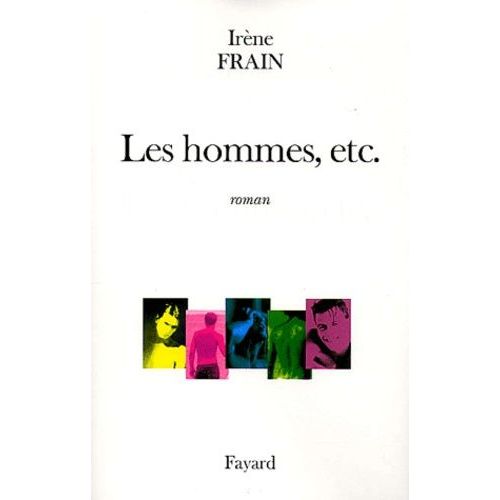 Les Hommes, Etc