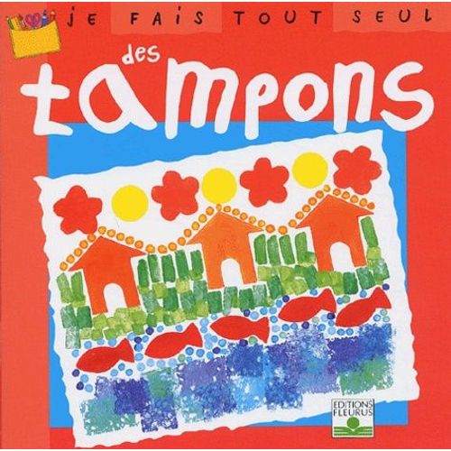 Je Fais Tout Seul Des Tampons