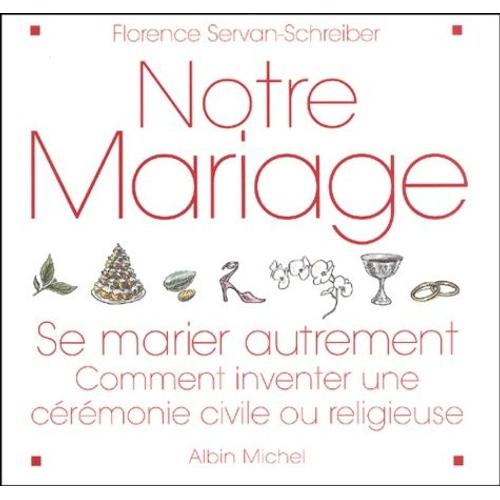 Notre Mariage - Se Marier Autrement