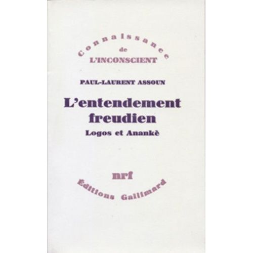 L'entendement Freudien - Logos Et Anankè