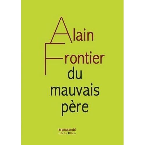 Du Mauvais Père - Ou Le Livre Impossible