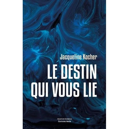 Le Destin Qui Vous Lie