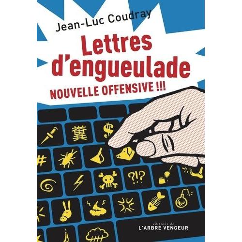 Lettres D'engueulade - Nouvelle Offensive