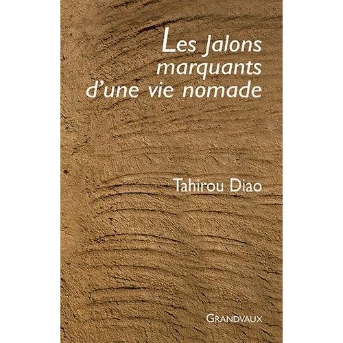 Les Jalons Marquants D'une Vie Nomade