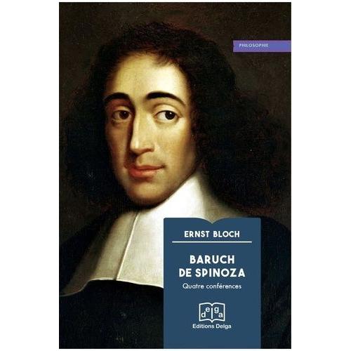 Baruch Spinoza - Quatre Conférences