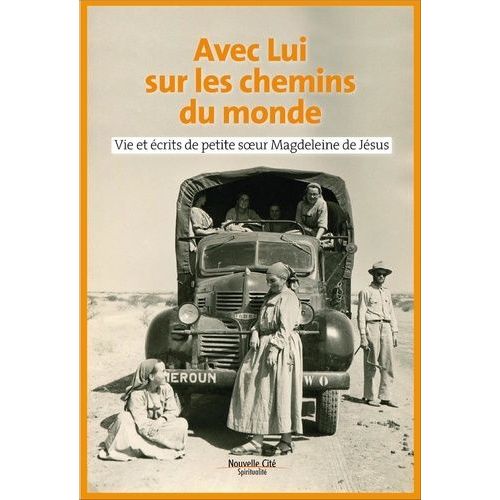 Avec Lui Sur Les Chemins Du Monde