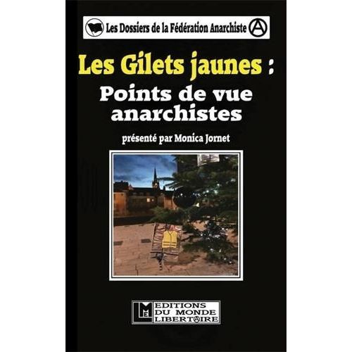 Les Gilets Jaunes - Points De Vue Anarchistes