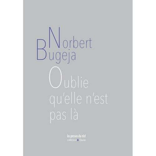 Oublie Qu'elle N'est Pas Là