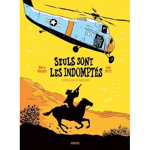 Seuls Sont Les Indomptés