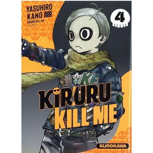 Kiruru Kill Me - Tome 4