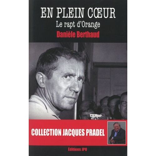 En Plein Coeur - Le Rapt D'orange