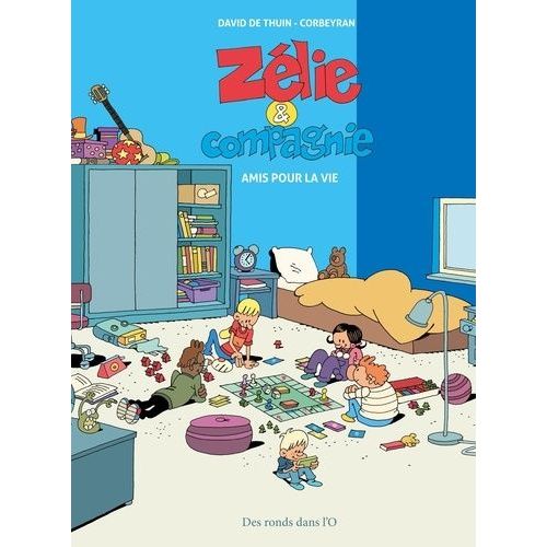 Zélie Et Compagnie - Amis Pour La Vie