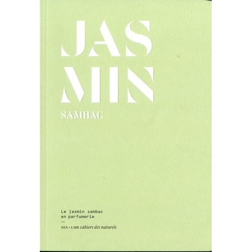 Jasmin Sambac - Le Jasmin Sambac En Parfumerie