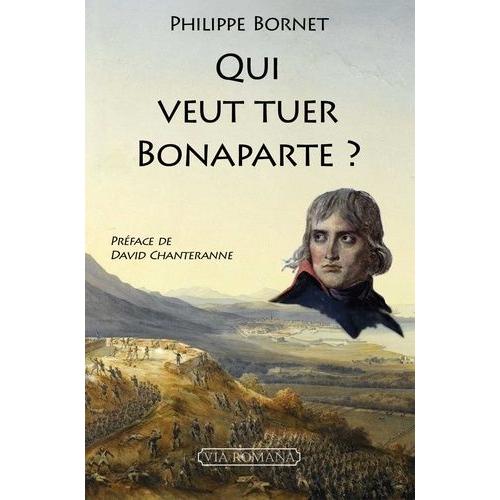 Qui Veut Tuer Bonaparte ?