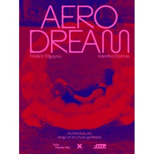 Aerodream - Architecture, Art, Design Et Structures Gonflables