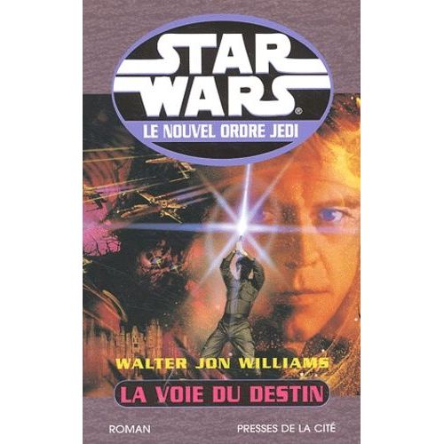 Star Wars, Le Nouvel Ordre Jedi : La Voie Du Destin