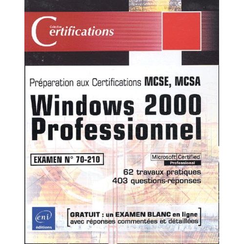 Windows 2000 Professionnel - Examen N° 70-210