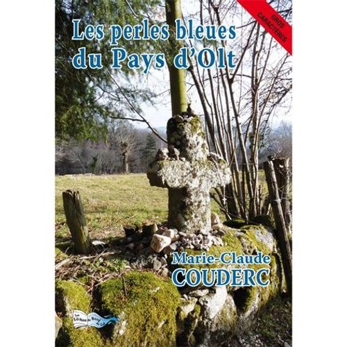 Les Perles Bleues Du Pays D'olt - Gros Caractéres (16)