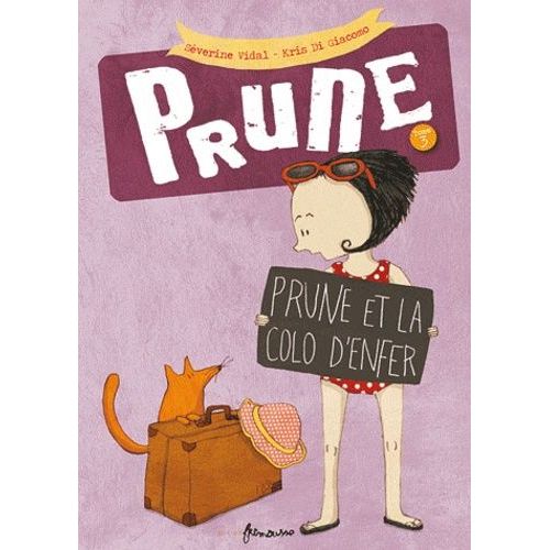 Prune T3. Prune Et La Colo D'enfer