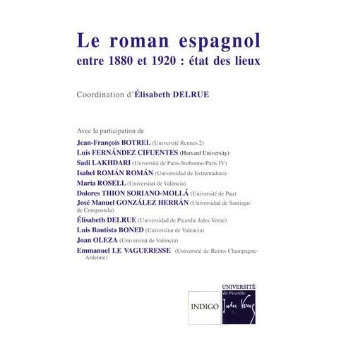 Le Roman Espagnol Entre 1880 Et 1920 : État Des Lieux