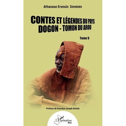 Contes Et Légendes Du Pays Dogon - Tomon Du Arou